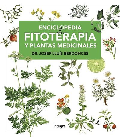 ENCICLOPEDIA DE FITOTERAPIA Y PLANTAS MEDICINALES | 9788491181194 | BERDONCES JOSEP LLUÍS | Cooperativa Cultural Rocaguinarda