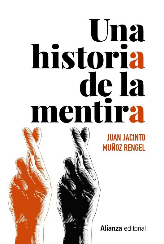 HISTORIA DE LA MENTIRA, UNA  | 9788491818892 | MUÑOZ RENGEL, JUAN JACINTO | Cooperativa Cultural Rocaguinarda