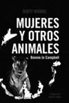 MUJERES Y OTROS ANIMALES | 9788419288349 | CAMPBELL, BONNIE JO | Cooperativa Cultural Rocaguinarda