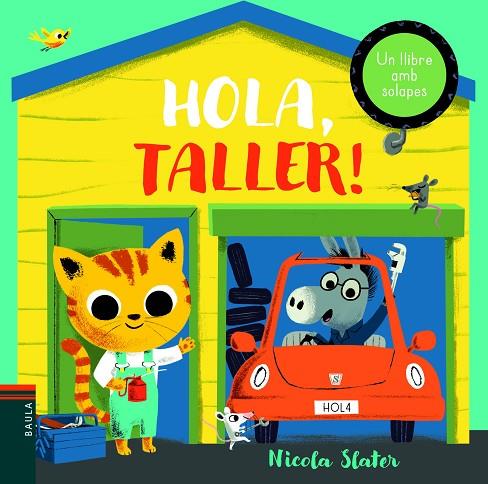 HOLA, TALLER! | 9788447939671 | SLATER, NICOLA | Cooperativa Cultural Rocaguinarda