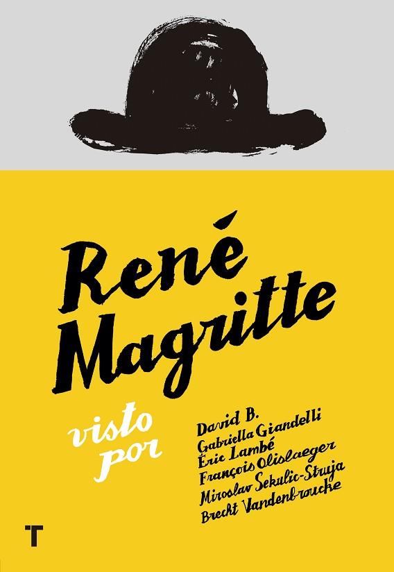 RENé MAGRITTE | 9788416354436 | GIANDELLI, GABRIELLA/VENDENBROUCKE, BRECHT/OLISLAEGER, FRANçOIS/B, DAVID/LAMBé, ÉRIC/SEKULIC-STRUJA, | Cooperativa Cultural Rocaguinarda