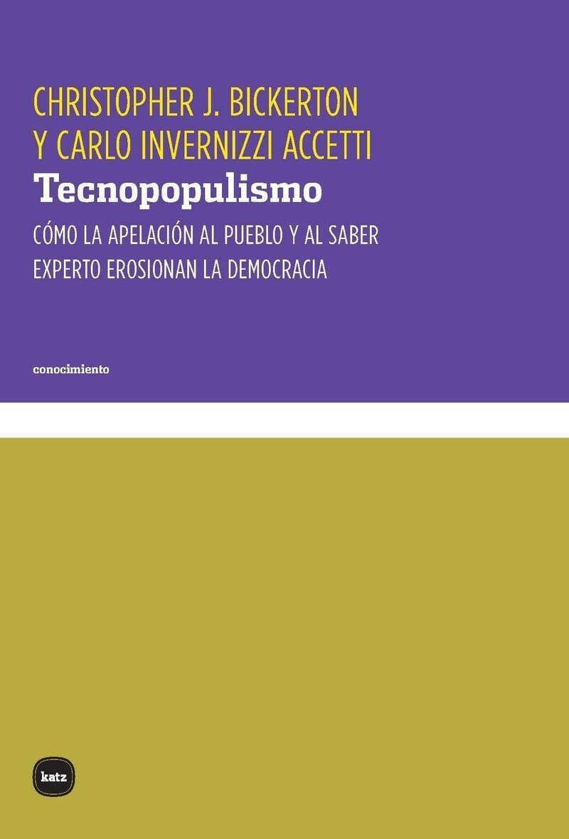 TECNOPOPULISMO | 9788415917748 | BICKERTON, CHRISTOPHER J./INVERNIZZI ACCETTI, CARLO | Cooperativa Cultural Rocaguinarda