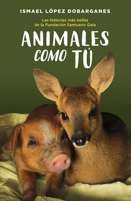ANIMALES COMO TÚ | 9788418128189 | LÓPEZ DOBARGANES, ISMAEL | Cooperativa Cultural Rocaguinarda