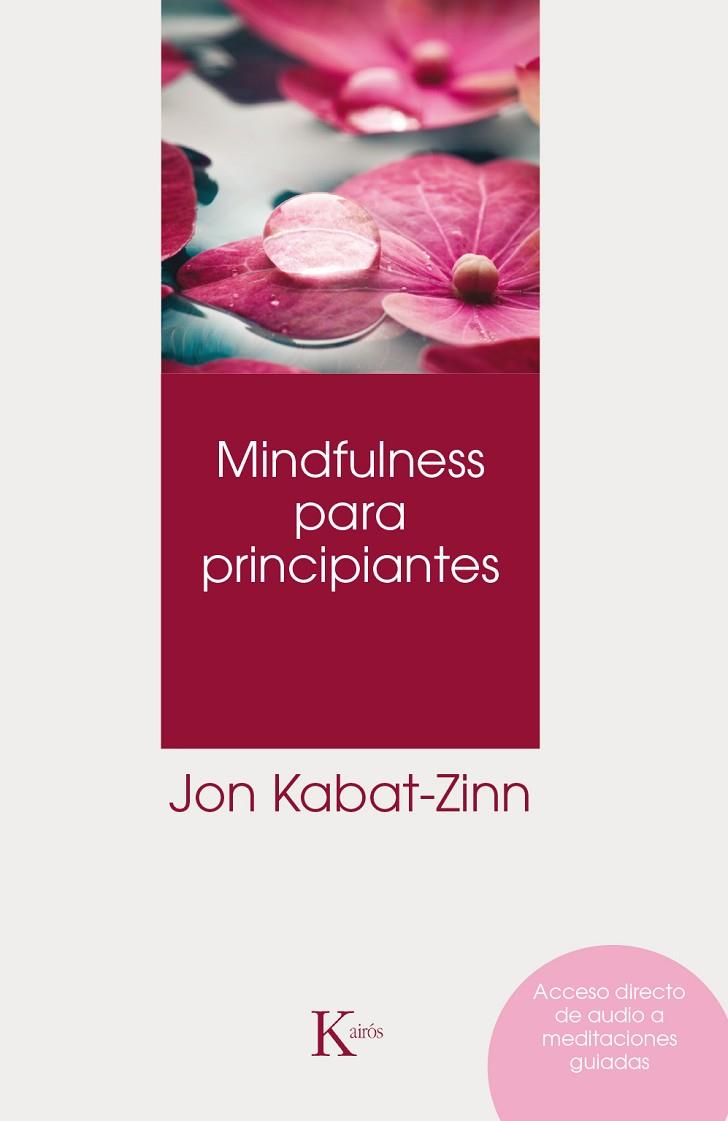 MINDFULNESS PARA PRINCIPIANTES QR | 9788499886022 | KABAT-ZINN, JON | Cooperativa Cultural Rocaguinarda