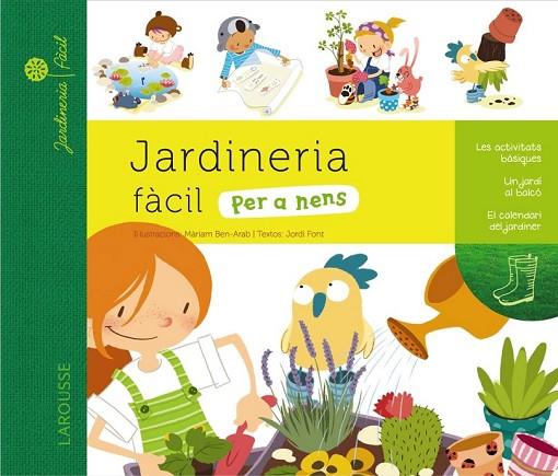 JARDINERIA FÀCIL PER A NENS | 9788415785194 | LAROUSSE EDITORIAL | Cooperativa Cultural Rocaguinarda