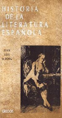HISTORIA DE LA LITERATURA ESPAÑOLA, 3: SIGLO XVIII | 9788424931308 | ALBORG ESCARTI, JUAN LUIS | Cooperativa Cultural Rocaguinarda