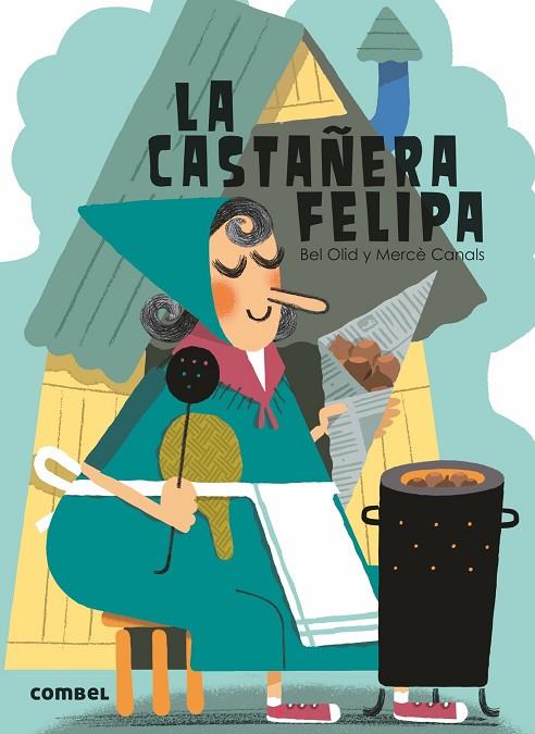 CASTAÑERA FELIPA, LA | 9788491010821 | OLID BAEZ, BEL | Cooperativa Cultural Rocaguinarda