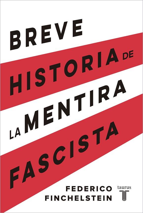 BREVE HISTORIA DE LA MENTIRA FASCISTA | 9788430624638 | FINCHELSTEIN, FEDERICO | Cooperativa Cultural Rocaguinarda