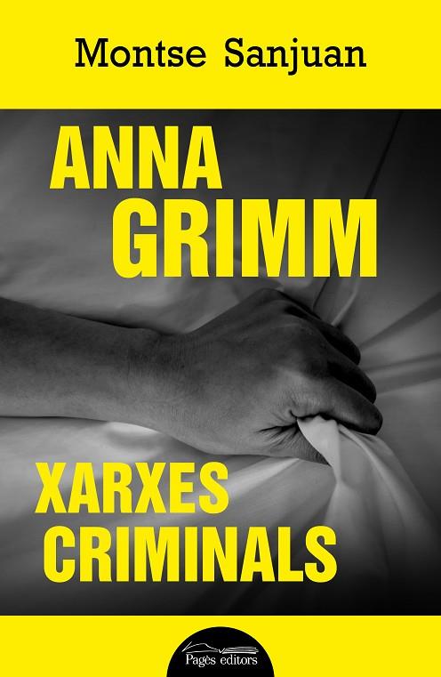 ANNA GRIMM. XARXES CRIMINALS | 9788413033426 | SANJUAN ORIOL, MONTSE | Cooperativa Cultural Rocaguinarda