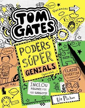 TOM GATES: PODERS SÚPER GENIALS (GAIREBÉ...) | 9788499067520 | PICHON, LIZ | Cooperativa Cultural Rocaguinarda