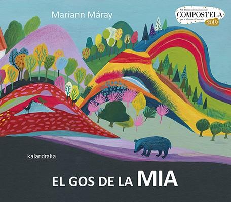 GOS DE LA MIA, EL | 9788416804825 | MÁRAY, MARIANN | Cooperativa Cultural Rocaguinarda