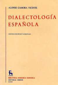 DIALECTOLOGIA ESPAÑOLA | 9788424911157 | ZAMORA VICENTE, ALONSO | Cooperativa Cultural Rocaguinarda