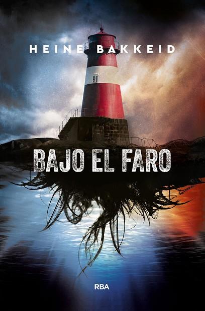 BAJO EL FARO | 9788491871941 | BAKKEID HEINE | Cooperativa Cultural Rocaguinarda