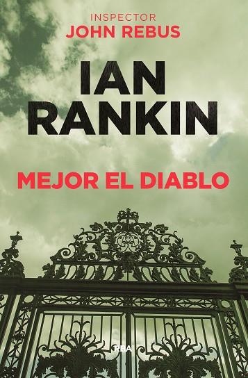 MEJOR EL DIABLO (JOHN REBUS, 21) | 9788490568941 | RANKIN , IAN | Cooperativa Cultural Rocaguinarda