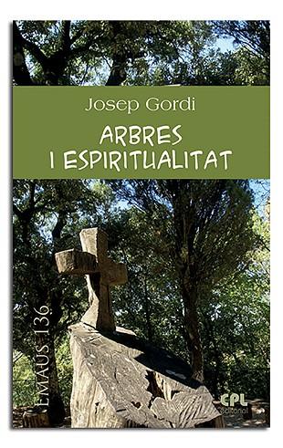 ARBRES I ESPIRITUALITAT | 9788498059533 | GORDI SERRAT, JOSEP | Cooperativa Cultural Rocaguinarda