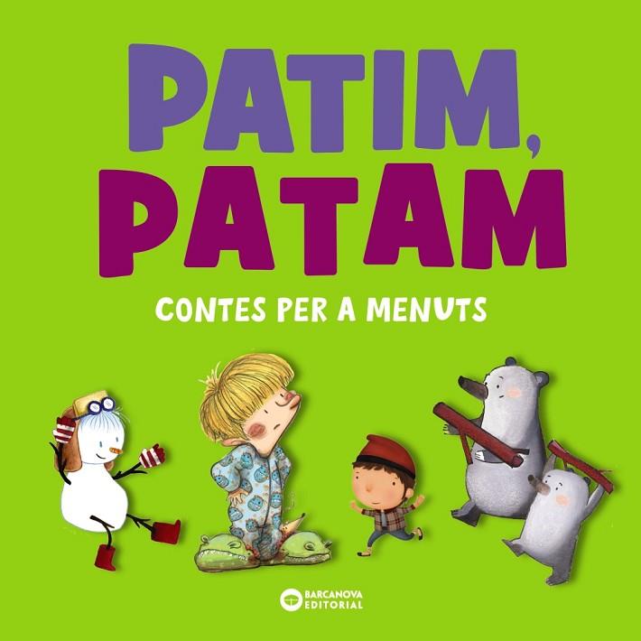 PATIM, PATAM. CONTES PER A MENUTS | 9788448955571 | COMELLES, SALVADOR/SERRANO, LUCÍA | Cooperativa Cultural Rocaguinarda