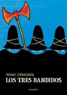 TRES BANDIDOS, LOS | 9788496388567 | UNGERER, TOMI | Cooperativa Cultural Rocaguinarda