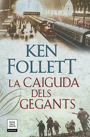 CAIGUDA DELS GEGANTS, LA  (THE CENTURY 1) | 9788417444815 | FOLLETT, KEN | Cooperativa Cultural Rocaguinarda