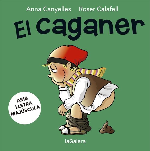 EL CAGANER | 9788424665586 | CANYELLES, ANNA | Cooperativa Cultural Rocaguinarda