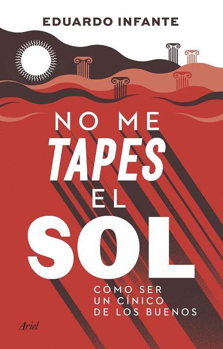 NO ME TAPES EL SOL | 9788434433410 | INFANTE, EDUARDO | Cooperativa Cultural Rocaguinarda