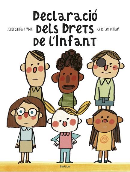 DECLARACIÓ DELS DRETS DE L'INFANT | 9788447940363 | SIERRA I FABRA, JORDI | Cooperativa Cultural Rocaguinarda