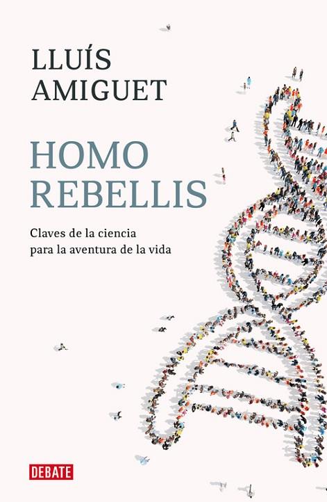 HOMO REBELLIS | 9788418006234 | AMIGUET, LLUIS | Cooperativa Cultural Rocaguinarda