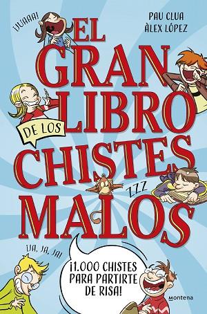 GRAN LIBRO DE LOS CHISTES MALOS, EL | 9788419650450 | CLUA, PAU/LÓPEZ, ÀLEX | Cooperativa Cultural Rocaguinarda