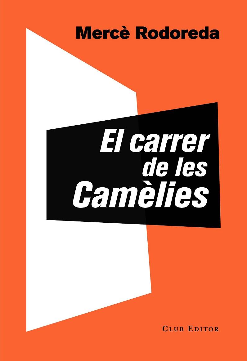 CARRER DE LES CAMÈLIES, EL  | 9788473292757 | RODOREDA, MERCÈ | Cooperativa Cultural Rocaguinarda