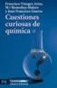 CUESTIONES CURIOSAS DE QUIMICA | 9788420639871 | VINAGRE, F./ MULERO, M.R./ GUERRA, J.F. | Cooperativa Cultural Rocaguinarda