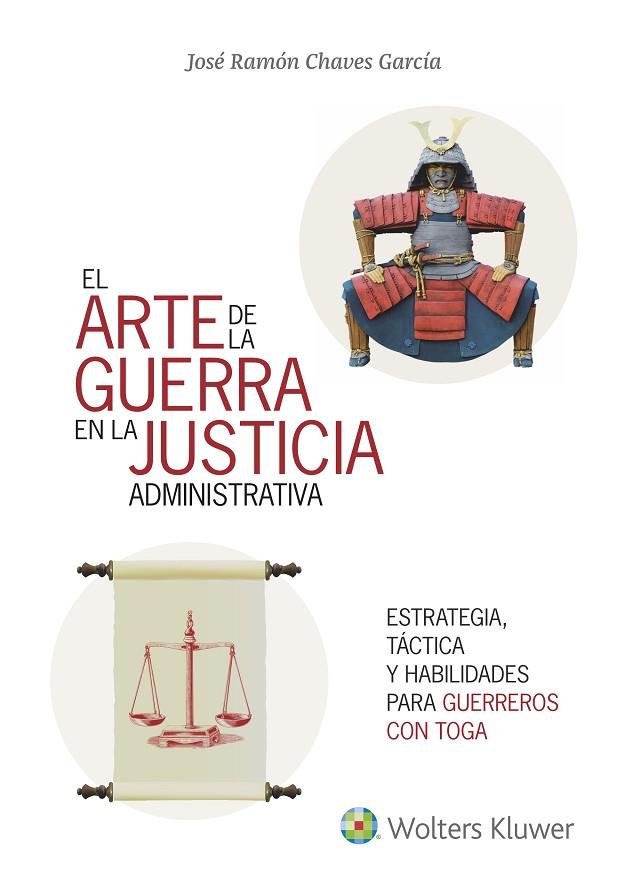 ARTE DE LA GUERRA EN LA JUSTICIA LA ADMINISTRATIVA, EL | 9788415651789 | CHAVES GARCÍA, JOSÉ RAMÓN | Cooperativa Cultural Rocaguinarda