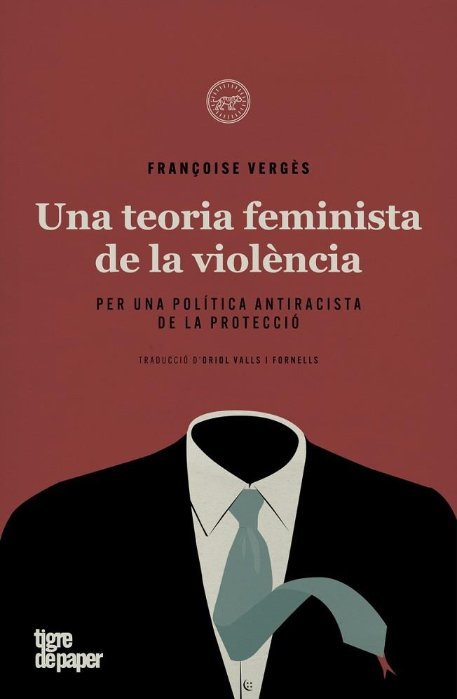 TEORIA FEMINISTA DE LA VIOLENCIA, UNA -CAT | 9788418705199 | VERGÈS, FRANÇOISE | Cooperativa Cultural Rocaguinarda