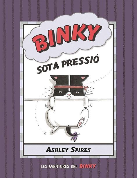 BINKY SOTA PRESSIÓ | 9788426147844 | SPIRES, ASHLEY | Cooperativa Cultural Rocaguinarda