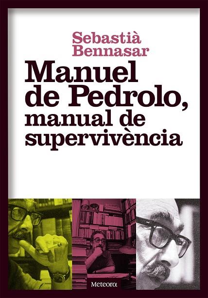 MANUEL DE PEDROLO, MANUAL DE SUPERVIVèNCIA | 9788494698248 | BENNASAR LLOBERA, SEBASTIà | Cooperativa Cultural Rocaguinarda