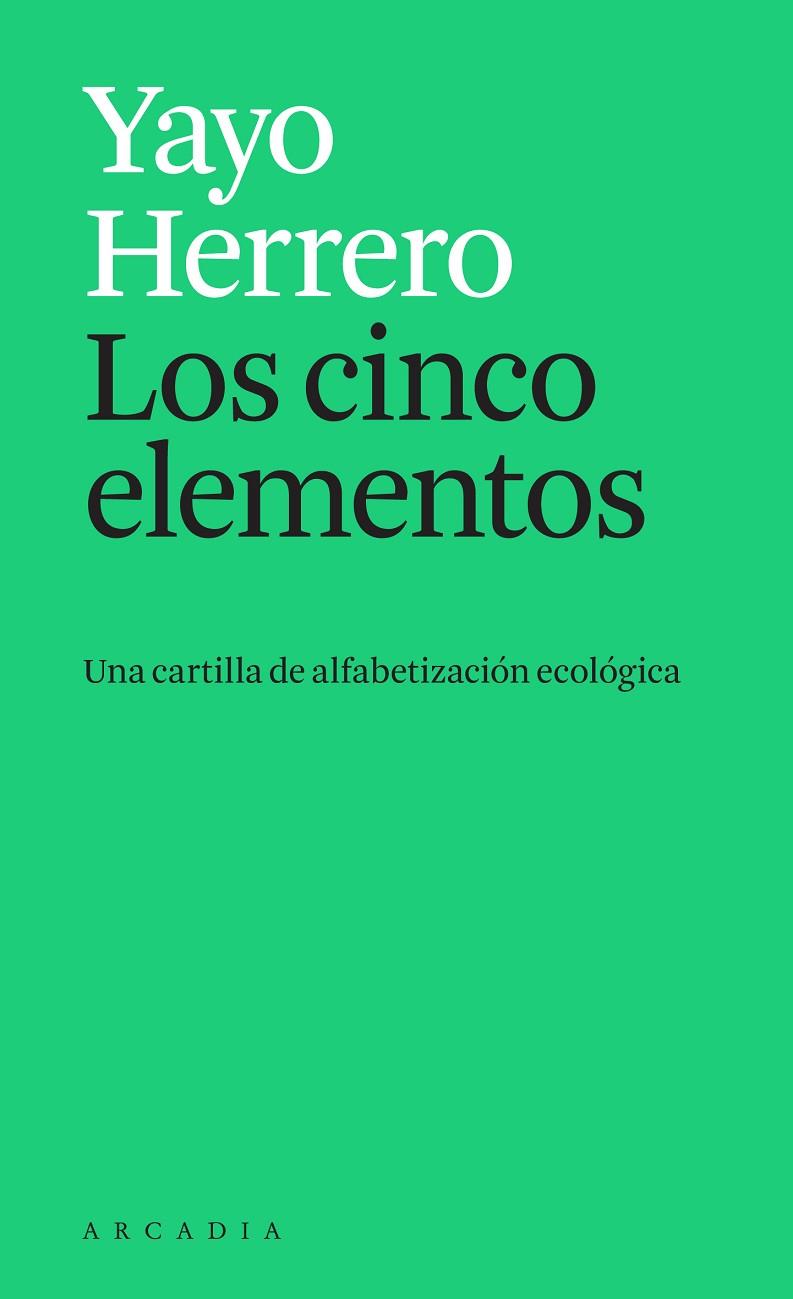 CINCO ELEMENTOS, LOS | 9788412273595 | HERRERO, YAYO | Cooperativa Cultural Rocaguinarda
