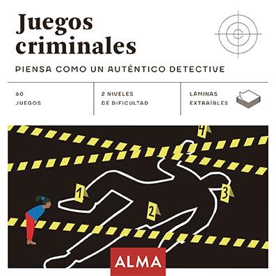JUEGOS CRIMINALES: PIENSA COMO UN AUTÉNTICO DETECTIVE | 9788417430948 | VARIOS AUTORES | Cooperativa Cultural Rocaguinarda