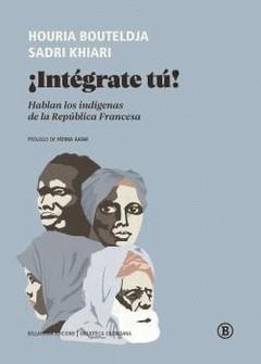 INTEGRATE TU! | 9788418684289 | BOUTELDJA, HOURIA; KHIARI, SADRI | Cooperativa Cultural Rocaguinarda