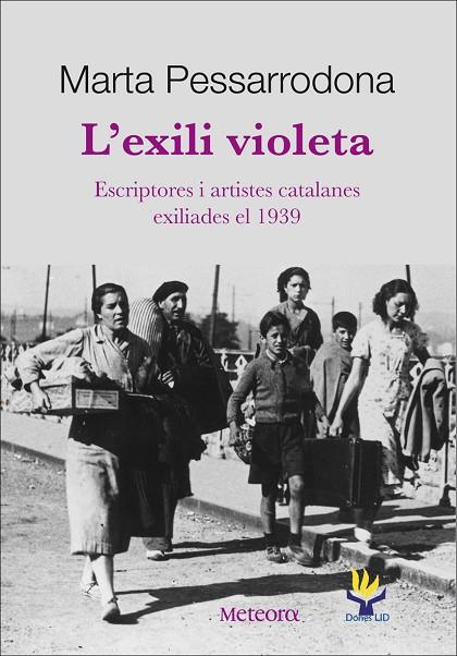 EXILI VIOLETA, L' | 9788492874279 | PESSARRODONA, MARTA | Cooperativa Cultural Rocaguinarda