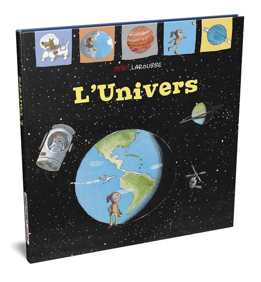 UNIVERS, L´ | 9788418100000 | LAROUSSE EDITORIAL | Cooperativa Cultural Rocaguinarda