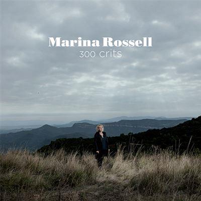 MARINA ROSSELL - 300 CRITS | 8435307613578 | ROSSELL, MARINA | Cooperativa Cultural Rocaguinarda