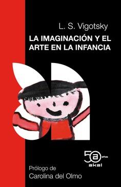 IMAGINACIÓN Y EL ARTE EN LA INFANCIA, LA | 9788446052203 | VIGOTSKY, LEV SEMENOVICH | Cooperativa Cultural Rocaguinarda