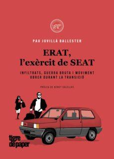 ERAT, L?EXÈRCIT DE SEAT | 9788418705496 | JUVILLÀ BALLESTER, PAU | Cooperativa Cultural Rocaguinarda