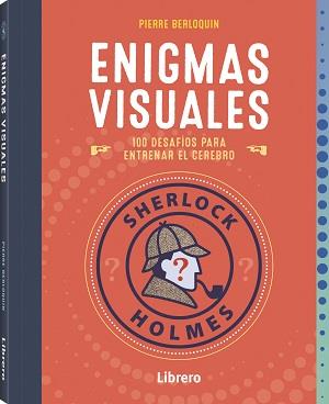 SHERLOCK HOLMES ENIGMAS VISUALES | 9789463598491 | BERLOQUIN, PIERRE | Cooperativa Cultural Rocaguinarda