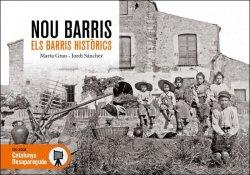 NOU BARRIS ELS BARRIS HISTÒRICS | 9788419239839 | GRAU, MARTA/SÁNCHEZ, JORDI | Cooperativa Cultural Rocaguinarda