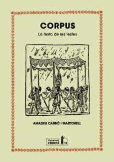 CORPUS | 9788494447396 | CARBÓ I MARTORELL, AMADEU | Cooperativa Cultural Rocaguinarda