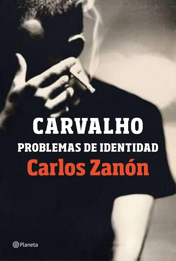 CARVALHO: PROBLEMAS DE IDENTIDAD | 9788408201489 | ZANÓN, CARLOS | Cooperativa Cultural Rocaguinarda