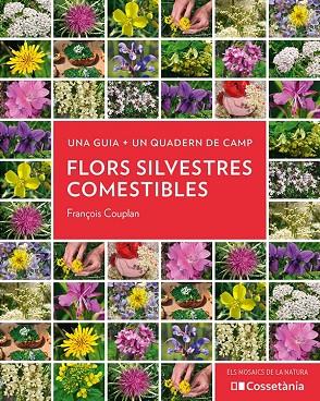 FLORS SILVESTRES COMESTIBLES | 9788413560533 | COUPLAN, FRANÇOIS | Cooperativa Cultural Rocaguinarda