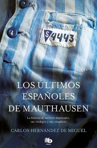 LOS ÚLTIMOS ESPAÑOLES DE MAUTHAUSEN | 9788490705711 | HERNÁNDEZ DE MIGUEL, CARLOS | Cooperativa Cultural Rocaguinarda