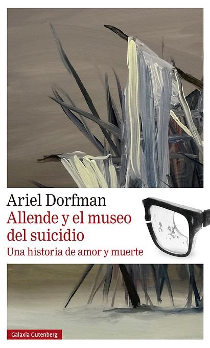 ALLENDE Y EL MUSEO DEL SUICIDIO | 9788419738004 | DORFMAN, ARIEL | Cooperativa Cultural Rocaguinarda