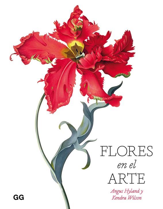 FLORES EN EL ARTE | 9788425232152 | HYLAND, ANGUS/WILSON, KENDRA | Cooperativa Cultural Rocaguinarda