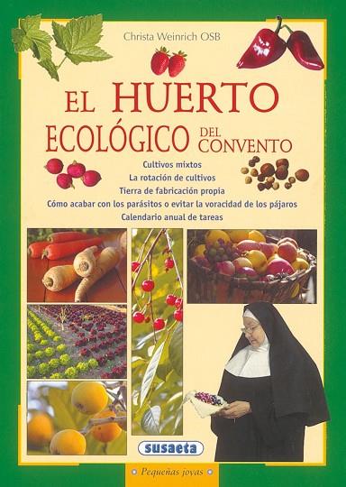 HUERTO ECOLÓGICO DEL CONVENTO, EL | 9788430524693 | SUSAETA, EQUIPO | Cooperativa Cultural Rocaguinarda